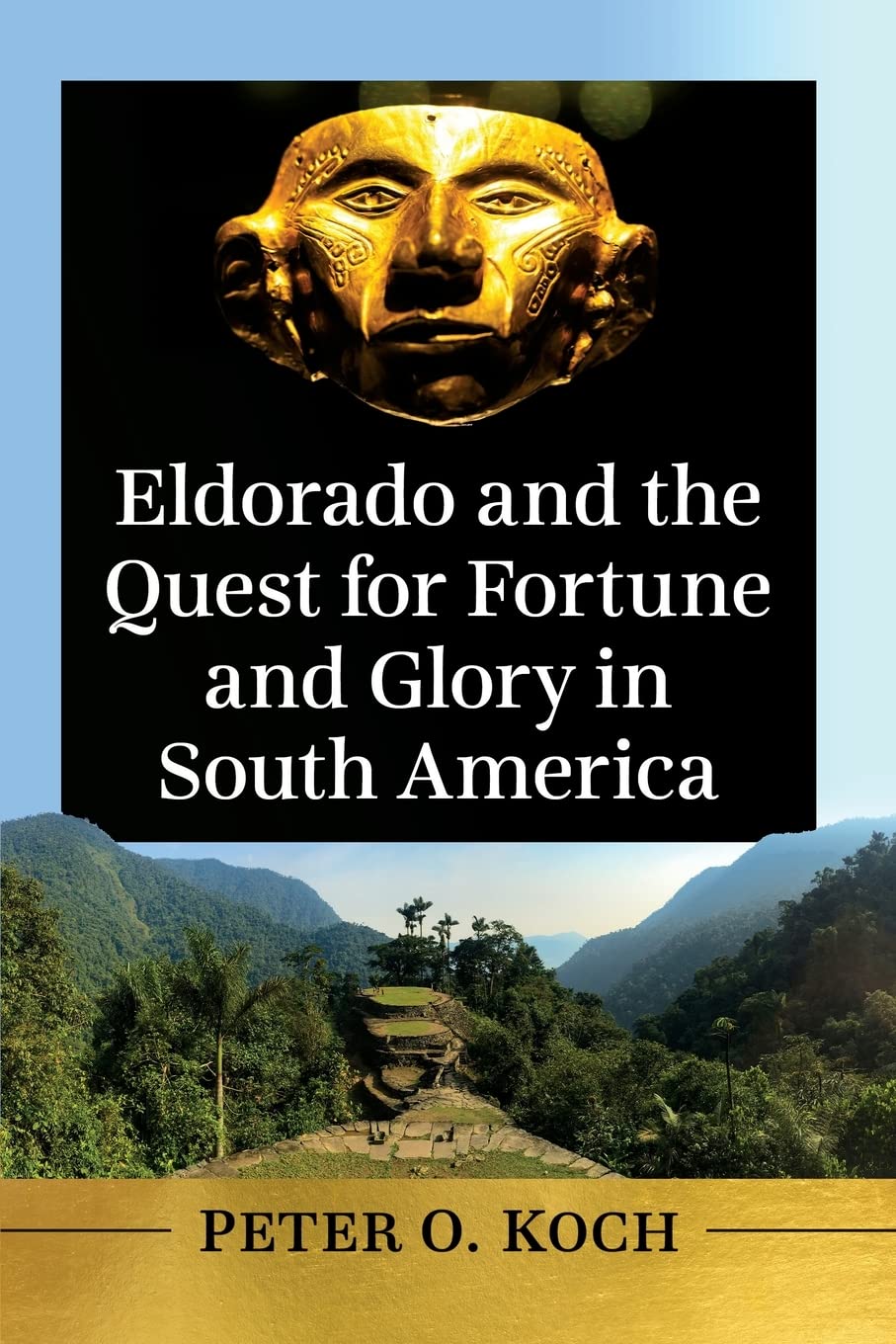 خرید و دانلود نسخه کامل کتاب Eldorado and the Quest for Fortune and Glory in South America_68e5aee74acaf.jpeg خرید و دانلود نسخه کامل کتاب Eldorado and the Quest for Fortune and Glory in South America