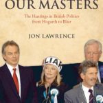 خرید و دانلود نسخه کامل کتاب Electing Our Masters: The Hustings in British Politics from Hogarth to Blair