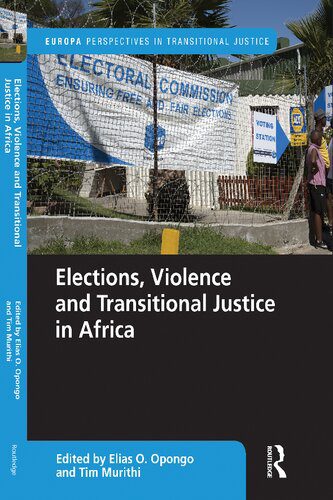 خرید و دانلود نسخه کامل کتاب Elections Violence and Transitional Justice in Africa_68e7c2a6bd98b.jpeg خرید و دانلود نسخه کامل کتاب Elections Violence and Transitional Justice in Africa