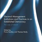 خرید و دانلود نسخه کامل کتاب Electoral Management: Institutions and Practices in an Established Democracy: The Case of Ireland