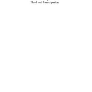 خرید و دانلود نسخه کامل کتاب Elend und Emanzipation : Über die Politisierung des Leidens