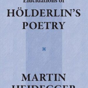 خرید و دانلود نسخه کامل کتاب Elucidations of Hölderlin’s Poetry