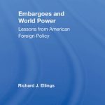 خرید و دانلود نسخه کامل کتاب Embargoes and World Power: Lessons From American Foreign Policy