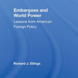 خرید و دانلود نسخه کامل کتاب Embargoes and World Power: Lessons From American Foreign Policy