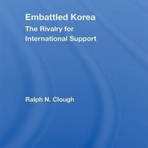 خرید و دانلود نسخه کامل کتاب Embattled Korea: The Rivalry for International Support