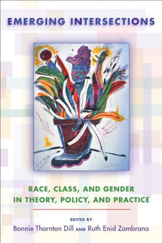 خرید و دانلود نسخه کامل کتاب Emerging Intersections: Race, Class, and Gender in Theory, Policy, and Practice_68e9e8eb04752.jpeg خرید و دانلود نسخه کامل کتاب Emerging Intersections: Race, Class, and Gender in Theory, Policy, and Practice