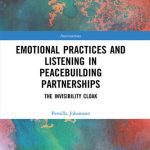 خرید و دانلود نسخه کامل کتاب Emotional Practices and Listening in Peacebuilding Partnerships: The Invisibility Cloak