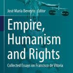 خرید و دانلود نسخه کامل کتاب Empire, Humanism and Rights: Collected Essays on Francisco de Vitoria