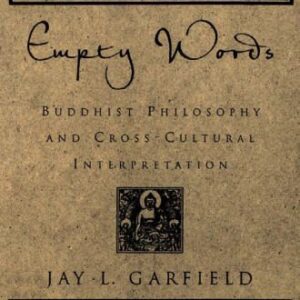 خرید و دانلود نسخه کامل کتاب Empty Words: Buddhist Philosophy and Cross-Cultural Interpretation
