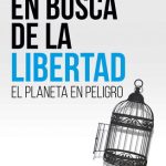 خرید و دانلود نسخه کامل کتاب En busca de la libertad: El planeta en peligro