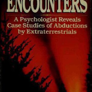 خرید و دانلود نسخه کامل کتاب Encounters: A Psychologist Reveals Case Studies of Abductions by Extraterrestrials