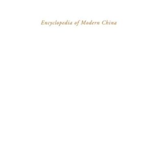 خرید و دانلود نسخه کامل کتاب Encyclopedia of Modern China – Энциклопедия Современного Китая Часть 1