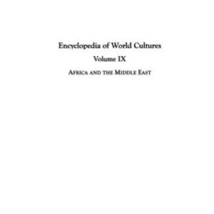 خرید و دانلود نسخه کامل کتاب Encyclopedia of World Cultures. africa_and_the_middle_east