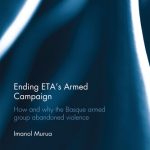 خرید و دانلود نسخه کامل کتاب Ending ETA’s Armed Campaign: How and Why the Basque Armed Group Abandoned Violence