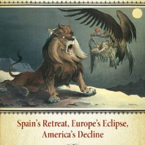 خرید و دانلود نسخه کامل کتاب Endless Empire: Spain’s Retreat, Europe’s Eclipse, America’s Decline