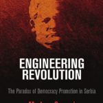خرید و دانلود نسخه کامل کتاب Engineering Revolution: The Paradox of Democracy Promotion in Serbia