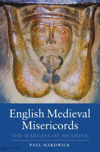 خرید و دانلود نسخه کامل کتاب English Medieval Misericords: The Margins of Meaning_68e663cc70a91.jpeg خرید و دانلود نسخه کامل کتاب English Medieval Misericords: The Margins of Meaning