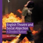خرید و دانلود نسخه کامل کتاب English Theatre and Social Abjection: A Divided Nation