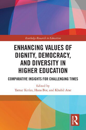 خرید و دانلود نسخه کامل کتاب Enhancing Values of Dignity, Democracy, and Diversity in Higher Education: Comparative Insights for Challenging Times_68f8a596d1a8a.jpeg خرید و دانلود نسخه کامل کتاب Enhancing Values of Dignity, Democracy, and Diversity in Higher Education: Comparative Insights for Challenging Times