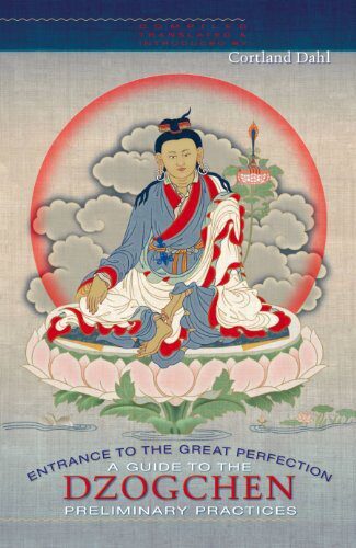 خرید و دانلود نسخه کامل کتاب Entrance to the Great Perfection: A Guide to the Dzogchen Preliminary Practices – Compiled, Translated, and Introduced by Cortland Dahl_68e1181836d22.jpeg خرید و دانلود نسخه کامل کتاب Entrance to the Great Perfection: A Guide to the Dzogchen Preliminary Practices – Compiled, Translated, and Introduced by Cortland Dahl