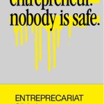 خرید و دانلود نسخه کامل کتاب Entreprecariat: Everyone is an Entrepreneur. Nobody is Safe.