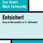 خرید و دانلود نسخه کامل کتاب Entsichert : Krieg als Massenkultur im 21. Jahrhundert