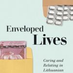 خرید و دانلود نسخه کامل کتاب Enveloped Lives: Caring and Relating in Lithuanian Health Care