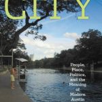 خرید و دانلود نسخه کامل کتاب Environmental City: People, Place, Politics, and the Meaning of Modern Austin