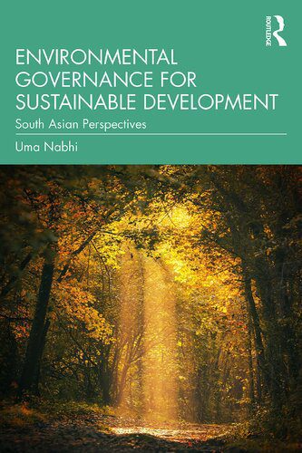 خرید و دانلود نسخه کامل کتاب Environmental Governance for Sustainable Development: South Asian Perspectives_68e8d2734f06c.jpeg خرید و دانلود نسخه کامل کتاب Environmental Governance for Sustainable Development: South Asian Perspectives