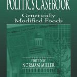 خرید و دانلود نسخه کامل کتاب Environmental Politics Casebook: Genetically Modified Foods