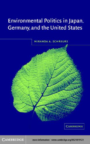 خرید و دانلود نسخه کامل کتاب Environmental Politics in Japan, Germany, and the United States_68e9e8acaeb07.jpeg خرید و دانلود نسخه کامل کتاب Environmental Politics in Japan, Germany, and the United States