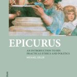 خرید و دانلود نسخه کامل کتاب Epicurus: An Introduction to His Practical Ethics and Politics