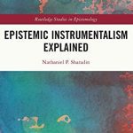 خرید و دانلود نسخه کامل کتاب Epistemic Instrumentalism Explained