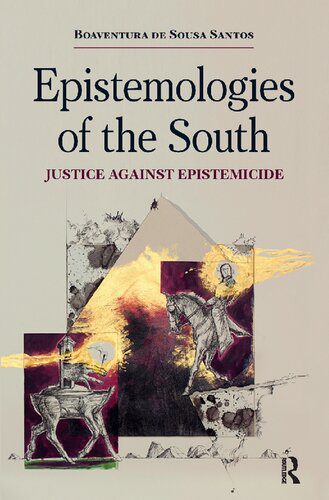 خرید و دانلود نسخه کامل کتاب Epistemologies Of The South : Justice Against Epistemicide_68f8862e3f166.jpeg خرید و دانلود نسخه کامل کتاب Epistemologies Of The South : Justice Against Epistemicide