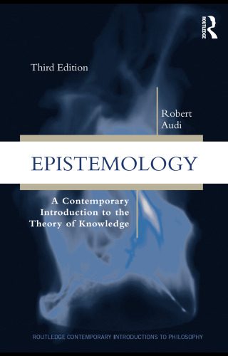 خرید و دانلود نسخه کامل کتاب Epistemology: A Contemporary Introduction to the Theory of Knowledge, Third Edition (Routledge Contemporary Introductions to Philosophy)_68fe844700f00.jpeg خرید و دانلود نسخه کامل کتاب Epistemology: A Contemporary Introduction to the Theory of Knowledge, Third Edition (Routledge Contemporary Introductions to Philosophy)