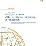خرید و دانلود نسخه کامل کتاب »Equity« als neues völkerrechtliches Leitprinzip in Pandemien : Warum eine gerechtere Verteilung pandemiebezogener Gesundheitsgüter wichtig ist