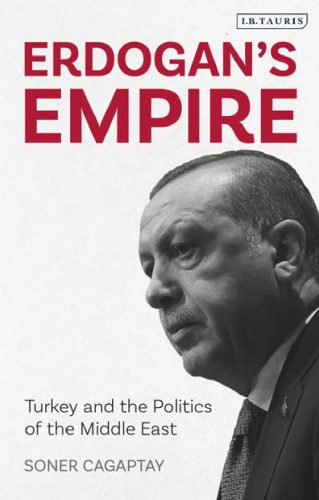 خرید و دانلود نسخه کامل کتاب Erdogan’s Empire: Turkey and the Politics of the Middle East_68e98fd67e396.jpeg خرید و دانلود نسخه کامل کتاب Erdogan’s Empire: Turkey and the Politics of the Middle East