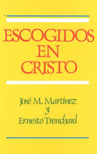 خرید و دانلود نسخه کامل کتاب Escogidos en Cristo_68df2b8aa5699.jpeg خرید و دانلود نسخه کامل کتاب Escogidos en Cristo