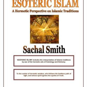 خرید و دانلود نسخه کامل کتاب Esoteric Islam: A Hermetic Perspective on Islamic Traditions