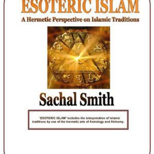 خرید و دانلود نسخه کامل کتاب Esoteric Islam: A Hermetic Perspective on Islamic Traditions