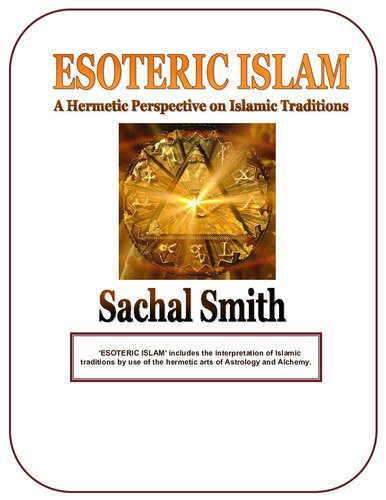 خرید و دانلود نسخه کامل کتاب Esoteric Islam: A Hermetic Perspective on Islamic Traditions_68e2e34f589c7.jpeg خرید و دانلود نسخه کامل کتاب Esoteric Islam: A Hermetic Perspective on Islamic Traditions