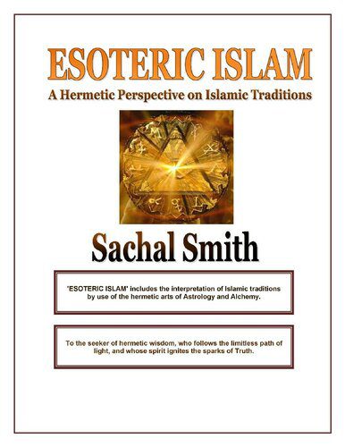 خرید و دانلود نسخه کامل کتاب Esoteric Islam: A Hermetic Perspective on Islamic Traditions_68e2ec131e851.jpeg خرید و دانلود نسخه کامل کتاب Esoteric Islam: A Hermetic Perspective on Islamic Traditions