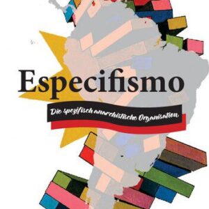 خرید و دانلود نسخه کامل کتاب Especifismo : Die spezifisch anarchistische Organisation