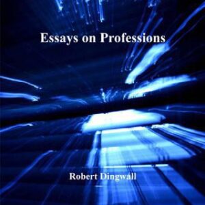 خرید و دانلود نسخه کامل کتاب Essays on Professions (Ashgate Classics in Sociology)