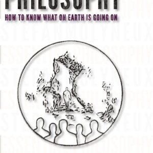 خرید و دانلود نسخه کامل کتاب Essential Philosophy: How to know what on earth is going on