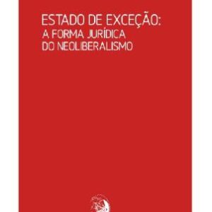 خرید و دانلود نسخه کامل کتاب Estado de Exceção: a Forma Jurídica do Neoliberalismo