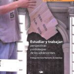 خرید و دانلود نسخه کامل کتاب Estudiar y trabajar: perspectivas y estrategias de los adolescentes