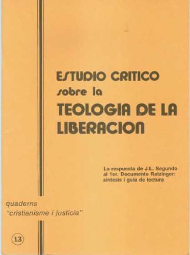 خرید و دانلود نسخه کامل کتاب Estudio crítico sobre la teología de la liberación : La respuesta de J. L. Segundo al primer documento Ratzinger (Síntesis y guía de lectura)_68e1f2a127b88.jpeg خرید و دانلود نسخه کامل کتاب Estudio crítico sobre la teología de la liberación : La respuesta de J. L. Segundo al primer documento Ratzinger (Síntesis y guía de lectura)
