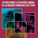 خرید و دانلود نسخه کامل کتاب Estudio sobre la situación laboral de las mujeres indígenas en el Perú