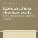 خرید و دانلود نسخه کامل کتاب Estudios sobre el Estado y la política en Colombia: La contribución de Francisco Leal Buitrago